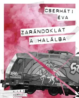 Detektívky, trilery, horory Zarándoklat a halálba - Éva Cserháti