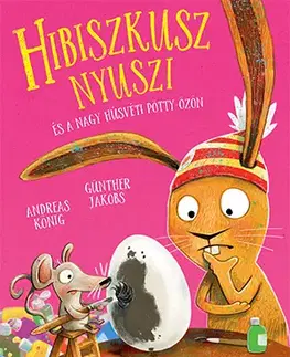 Rozprávky Hibiszkusz nyuszi és a nagy húsvéti pötty-özön - Andreas König