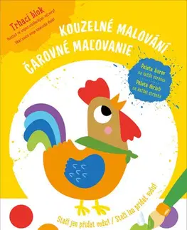 Nalepovačky, vystrihovačky, skladačky Čarovné maľovanie: Sliepka