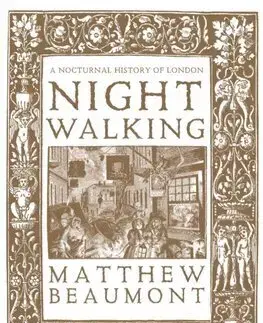 Svetové dejiny, dejiny štátov Nightwalking - Matthew Beaumont