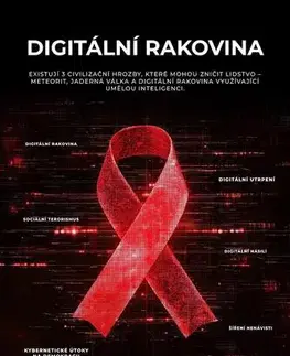 Počítačová literatúra - ostatné Digitální rakovina - Ladislav Boldi