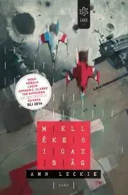 Sci-fi a fantasy Mellékes igazság - Ann Leckie