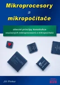Veda, technika, elektrotechnika Mikroprocesory a mikropočítače - Pinker Jiří