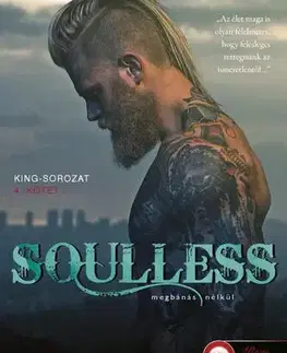 Erotická beletria King 4: Soulless - Megbánás nélkül - T. M. Frazier