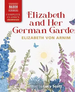 Svetová beletria Naxos Audiobooks Elizabeth and Her German Garden