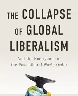 História The Collapse of Global Liberalism - Philip Pilkington
