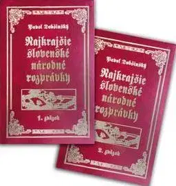 Rozprávky Najkrajšie slovenské národné rozprávky Komplet 2 ks - Pavol Dobšinský