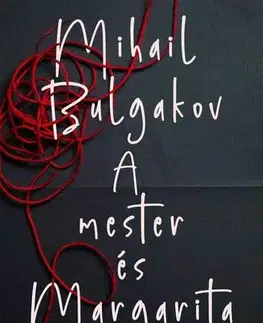 Svetová beletria A mester és Margarita - Mihail Bulgakov
