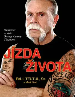 Auto, moto Jízda života - Mark Yost,Paul Teutul
