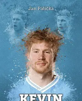 Šport - ostatné Kevin De Bruyne: kmotr lišák - Jan Palička