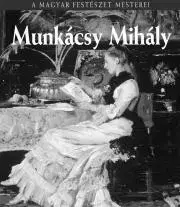 Umenie Munkácsy Mihály - Zsuzsanna Bakó