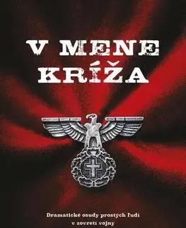Historické romány V mene kríža - Marcel Kušnír