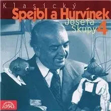 Rozprávky SUPRAPHON a.s. Klasický Spejbl a Hurvínek Josefa Skupy 4