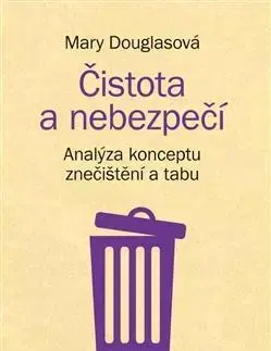 Biológia, fauna a flóra Čistota a nebezpečí - Mary Douglas