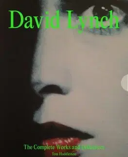 Film, hudba David Lynch - His Work, His World - Tom Huddleston