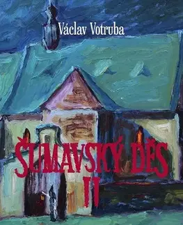 Sci-fi a fantasy Šumavský Děs 2 - Václav Votruba