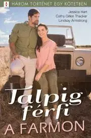 Romantická beletria Talpig férfi a farmon - Armstrong Lindsay,Hart Jessica,Gillen Thacker Cathy