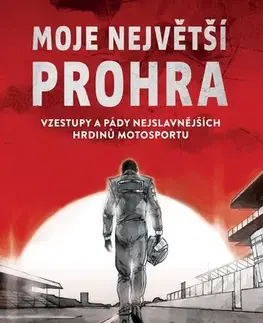 F1, automobilové preteky Moje největší prohra - Will Buxton,František Prokop,Giuseppe Camuncoli