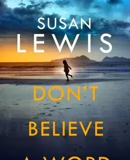 Detektívky, trilery, horory Don’t Believe A Word - Susan Lewis