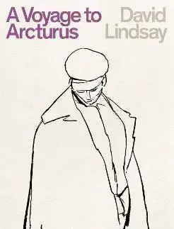 Sci-fi a fantasy A Voyage to Arcturus - David Lindsay
