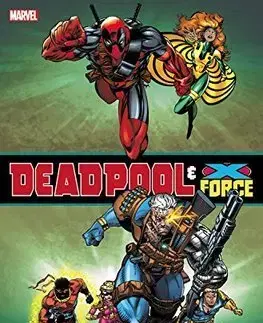 Cudzojazyčná literatúra Deadpool and XForce Omnibus - Fabian Nicieza,Mark Waid,Matt Broome