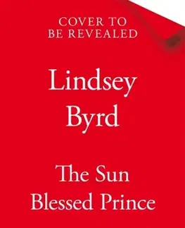 Sci-fi a fantasy The Sun Blessed Prince - Lindsey Byrd