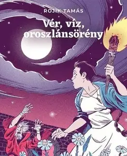 Dobrodružstvo, napätie, western Vér, víz, oroszlánsörény - Tamás Rojik