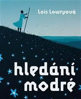 Sci-fi a fantasy Hledání modré - Lois Lowryová