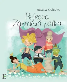 Rozprávky Peťkova zázračná päťka - Helena Králová