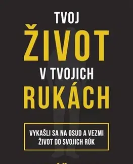 Rozvoj osobnosti Tvoj život v tvojich rukách - Lukáš Sabo