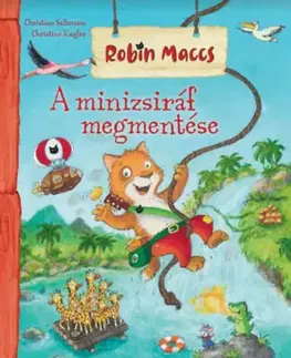 Rozprávky Robin Maccs - A minizsiráf megmentése - Kolektív autorov