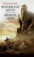 Sci-fi a fantasy Rozvrácené město - William King