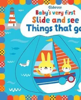 Leporelá, krabičky, puzzle knihy Babys Very First Slide and See Things That Go - Fiona Watt,Stella Baggott