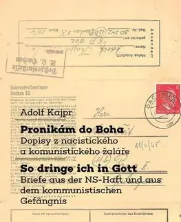 Kresťanstvo Pronikám do Boha / So dringe ich in Gott - Adolf Kajpr