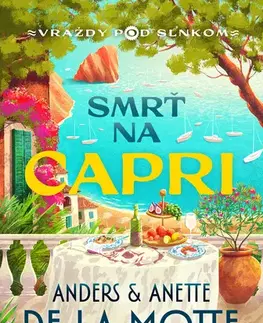 Detektívky, trilery, horory Smrť na Capri - Motte de la Anders,Anette de la Motte