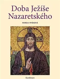 Kresťanstvo Doba Ježíše Nazaretského - Mireia Ryšková