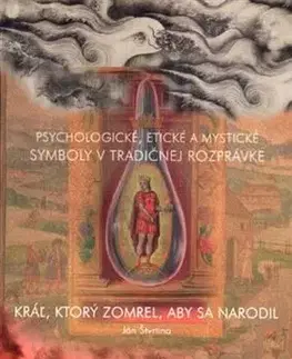 Literárna veda, jazykoveda Kráľ, ktorý zomrel, aby sa narodil - Ján Štvrtina