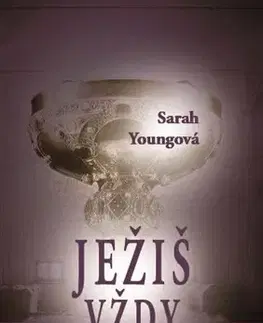 Kresťanstvo Ježiš vždy - Sarah Young