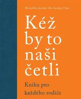 Psychológia, etika Kéž by to naši četli - Philippa Perry