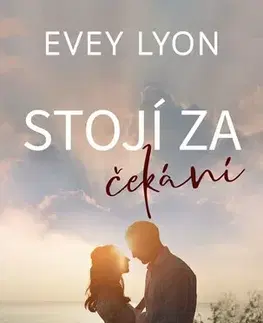 Romantická beletria Stojí za čekání - Lake Spark 3 - Evey Lyon,Jana Pacnerová