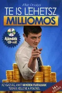 Pre deti a mládež - ostatné Te is lehetsz milliomos (CD melléklettel) - Orsolya Alkér