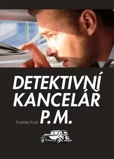 Detektívky, trilery, horory Detektivní kancelář P.M. - František Kindl