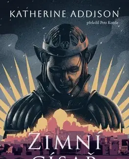 Sci-fi a fantasy Zimní císař - Addison Katherine,Petr Kotrle