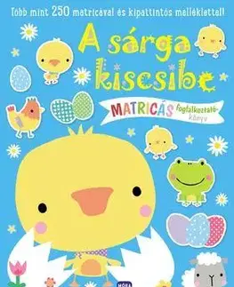 Pre deti a mládež - ostatné A sárga kiscsibe - matricás foglalkoztató