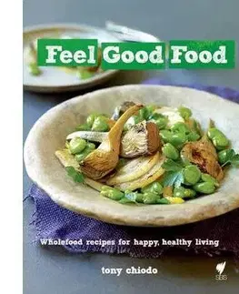 Kuchárky - ostatné Feel Good Food - Tony Chiodo