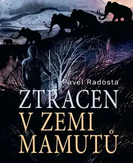Beletria - ostatné Tympanum Ztracen v zemi mamutů
