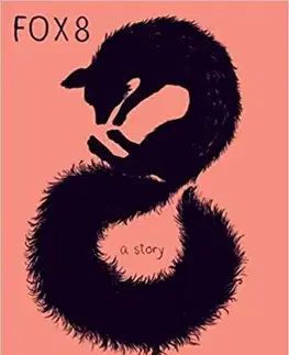 Cudzojazyčná literatúra Fox 8 - George Saunders