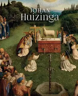 História - ostatné Őszi középkor - Johan Huizinga