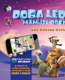 Rozprávky Doba Ledová - Mamutí drcnutí - Kde rodina ožívá - Kolektív autorov