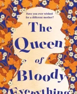 Cudzojazyčná literatúra The Queen of Bloody Everything - Joanna Nadin